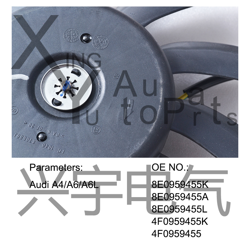 Radiator Fan For AUDI 8E0959455K 8E0959455A  8E0959455L  4F0959455K  4F0959455